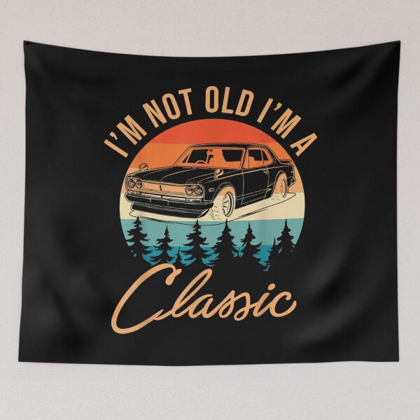 Item preview, I'm Not Old I'm A Classic Birthday Father Day Vintage Car  designed and sold by 77tara.