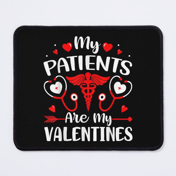 Item preview, Nursing Student My Patients Are My Valentines designed and sold by wendyy88.