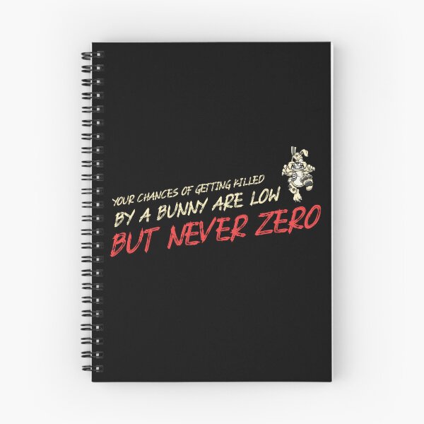 Item preview, Your Chances Of Getting Killed By A Bunny Are Low But Never Zero designed and sold by ThingsInMyHead2.
