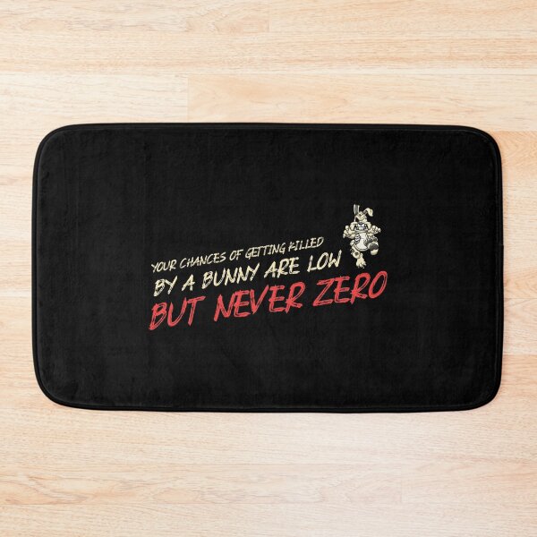 Item preview, Your Chances Of Getting Killed By A Bunny Are Low But Never Zero designed and sold by ThingsInMyHead2.
