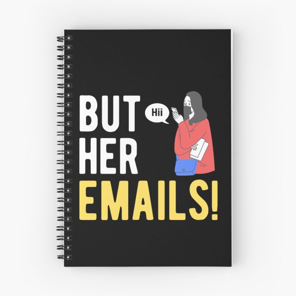 Item preview,  But Her Emails Funny Political Meme | Trending Funny Political Memes 2022 designed and sold by chetan786.