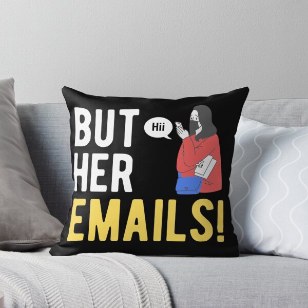 Item preview,  But Her Emails Funny Political Meme | Trending Funny Political Memes 2022 designed and sold by chetan786.