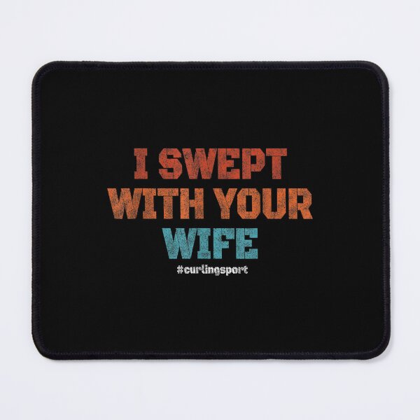 Item preview, Mens I Swept With Your Wife Curling Funny Curling Sport Vintage  designed and sold by 77tara.