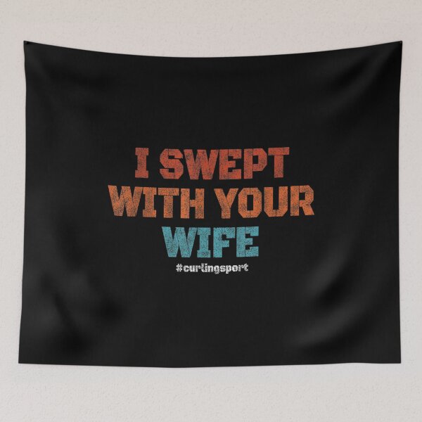 Item preview, Mens I Swept With Your Wife Curling Funny Curling Sport Vintage  designed and sold by 77tara.