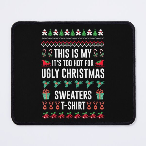 Item preview, This Is My It's Too Hot For Ugly Christmas Sweaters designed and sold by 77tara.