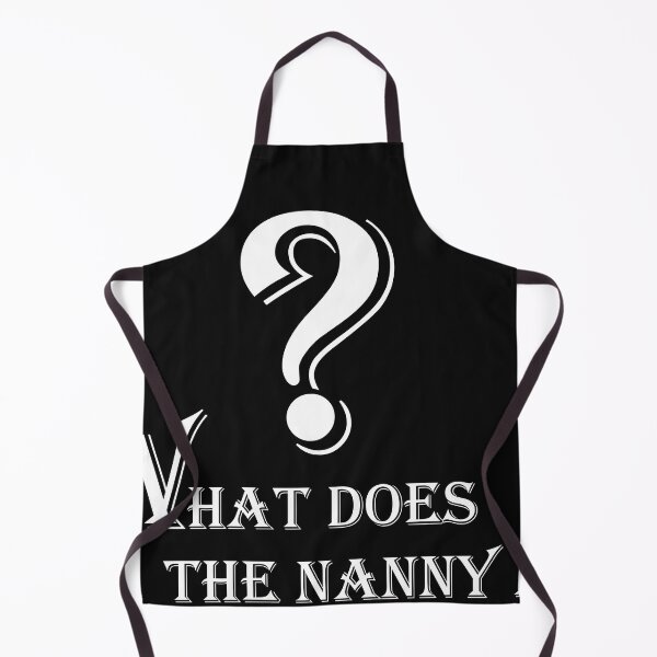 Item preview, What Does The Nanny Do designed and sold by yourstyles005.