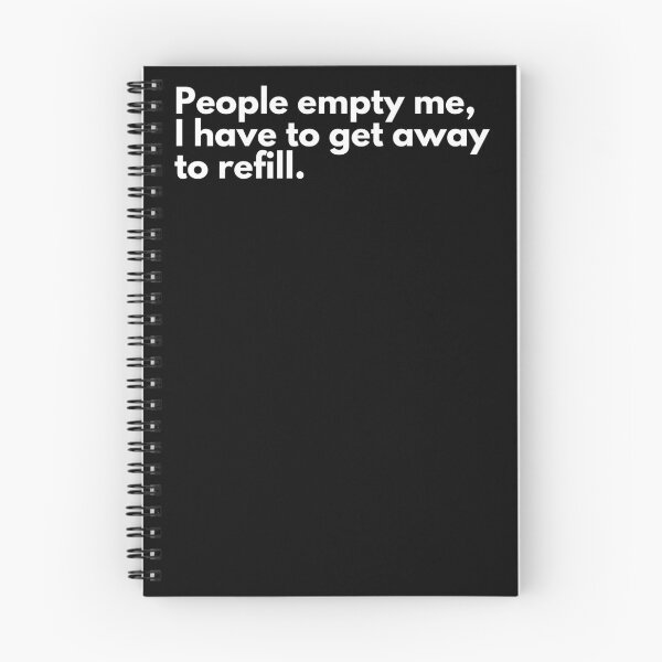 Item preview, People empty me, I have to get away to refill. designed and sold by TheBrotherHouse.