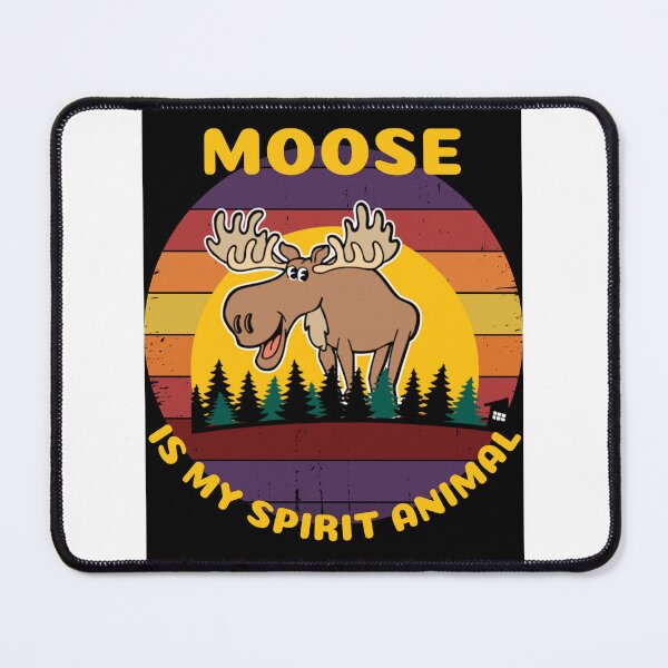 Item preview, Moose is my spirit animal... designed and sold by Kevin Lehner.