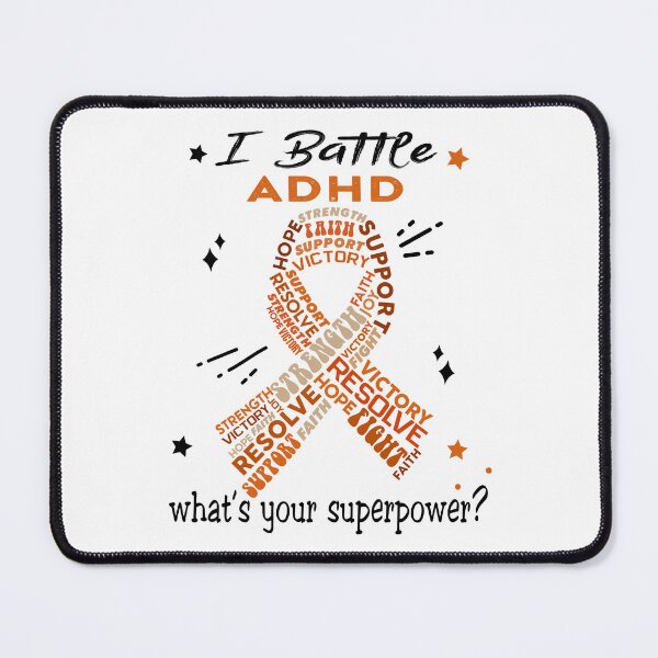 Item preview, ADHD Warrior, I Battle ADHD What's Your Superpower? designed and sold by Greggwillard.