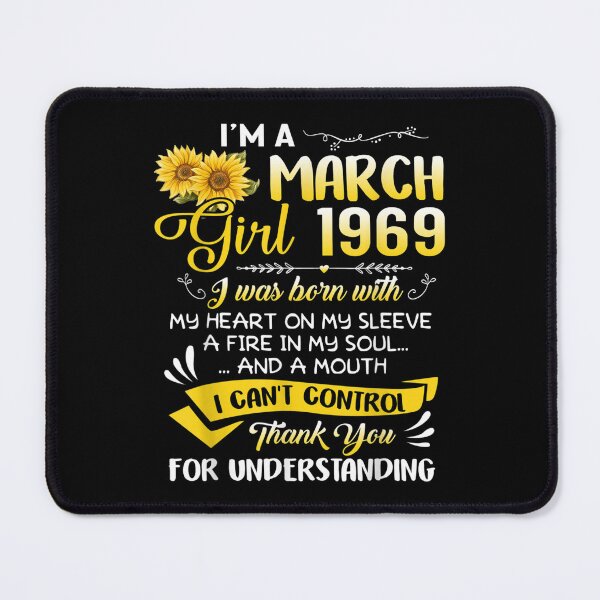 Item preview, I'm A March Girl 1969 Sunflower 53rd Birthday  designed and sold by wendyy88.
