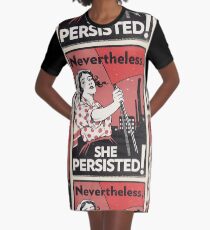 Nevertheless She Persisted (Vector Recreation) Graphic T-Shirt Dress
