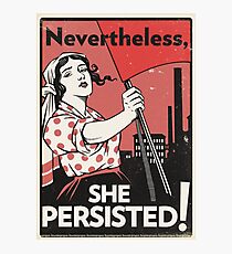 Nevertheless She Persisted (Vector Recreation) Photographic Print