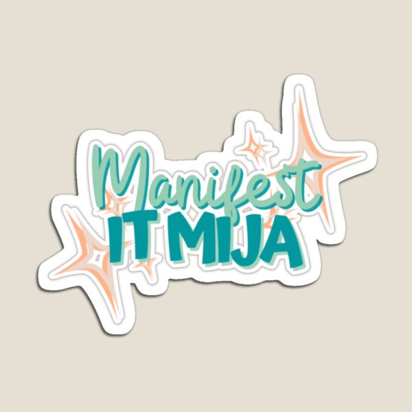Artikel-Vorschau von Manifestieren Sie es Mija Latinx Aufkleber, designt und verkauft von aventurasEnESL.