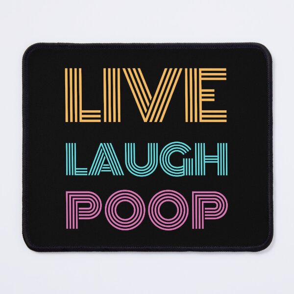 Item preview, Live Laugh Poop - Colorful Retro Typography | Funny Humor Quotes designed and sold by Delandor.