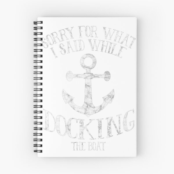 Item preview, Sorry For What I Said While Docking The Boat Shirt designed and sold by Antoinette22.