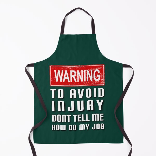 Item preview, To avoid injury don't tell how do my job. designed and sold by Umiska.