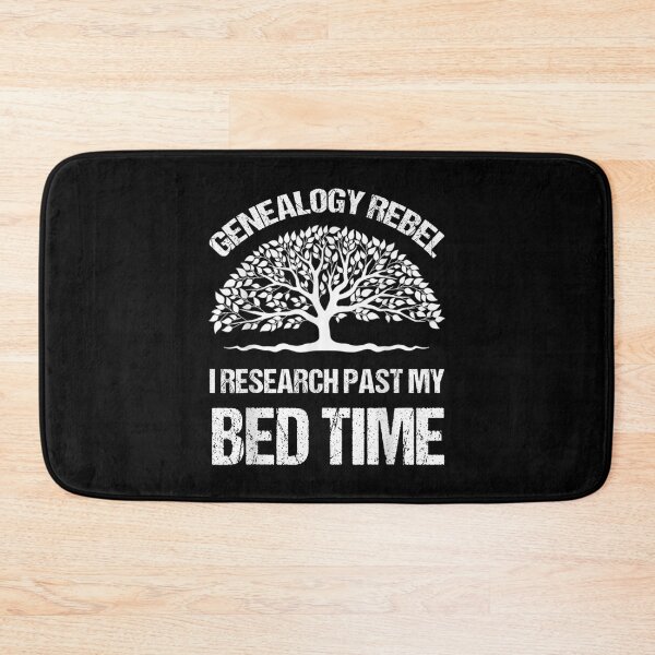 Item preview, Genealogy Rebel I Research Past My Bed Time  designed and sold by wendyy88.