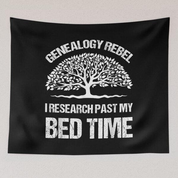 Item preview, Genealogy Rebel I Research Past My Bed Time  designed and sold by wendyy88.