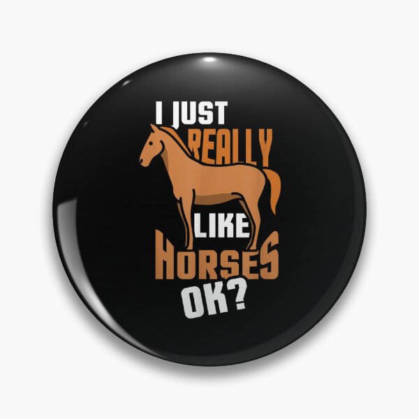 Item preview, I Just Really Like Horses Ok Lover Riding Rider Horse  designed and sold by wendyy88.