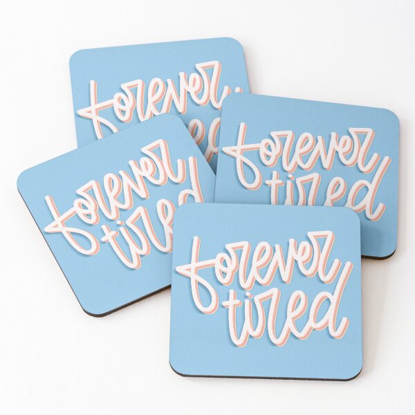 Item preview, Forever Tired - Relatable Quote Blue designed and sold by TheBubblyType.