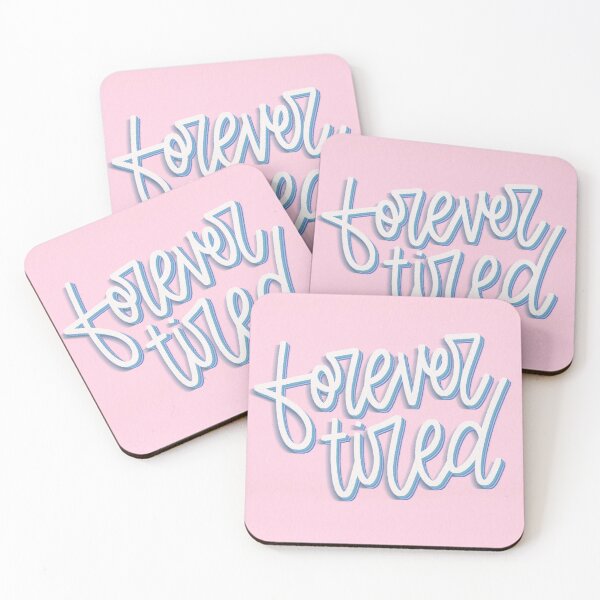 Item preview, Forever Tired - Relatable Quote PINK designed and sold by TheBubblyType.