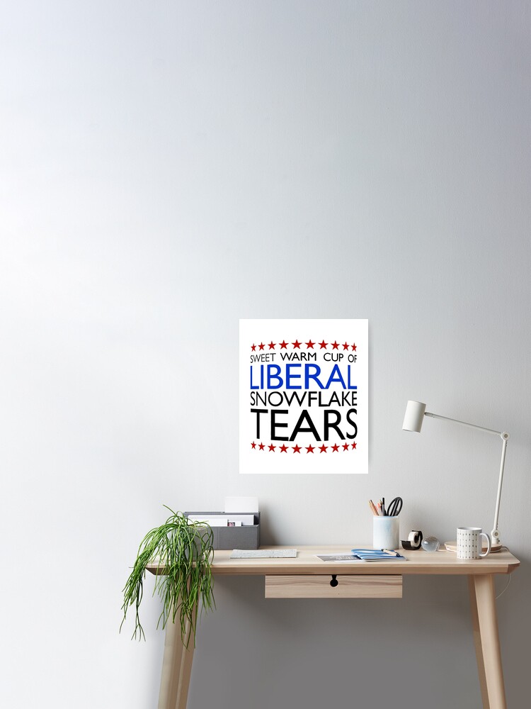 Sweet warm cup of Liberal Snowflake Tears mug