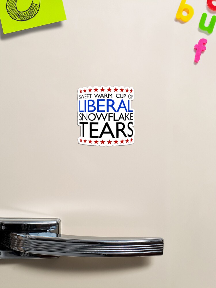 Sweet warm cup of Liberal Snowflake Tears mug