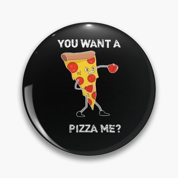 Item preview, You Want A Pizza Me? Pun Sarcastic Funny Saying Food Pizza designed and sold by Minnesnowta.