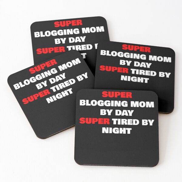 Item preview, SUPER BLOGGING MOM BY DAY SUPER TIRED BY NIGHT designed and sold by joebrad.