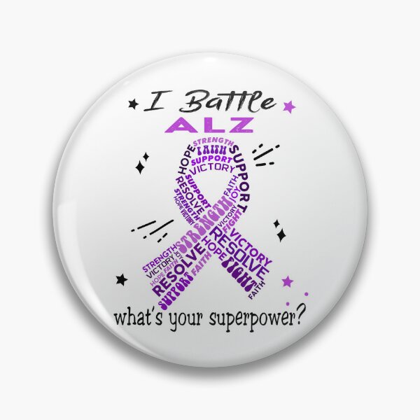 Item preview, ALZ Warrior, I Battle ALZ What's Your Superpower? designed and sold by Greggwillard.