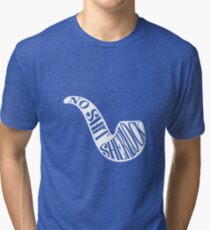No shit, Sherlock Tri-blend T-Shirt