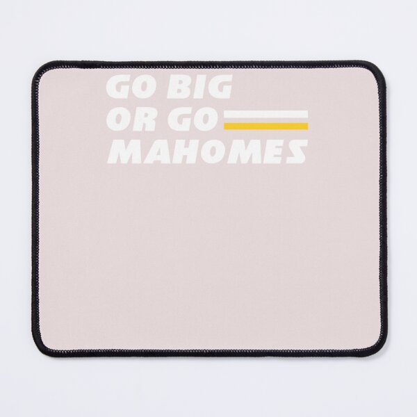 Item preview, Go Big or Go Mahomes Classic T-Shirt designed and sold by NaeelAli.