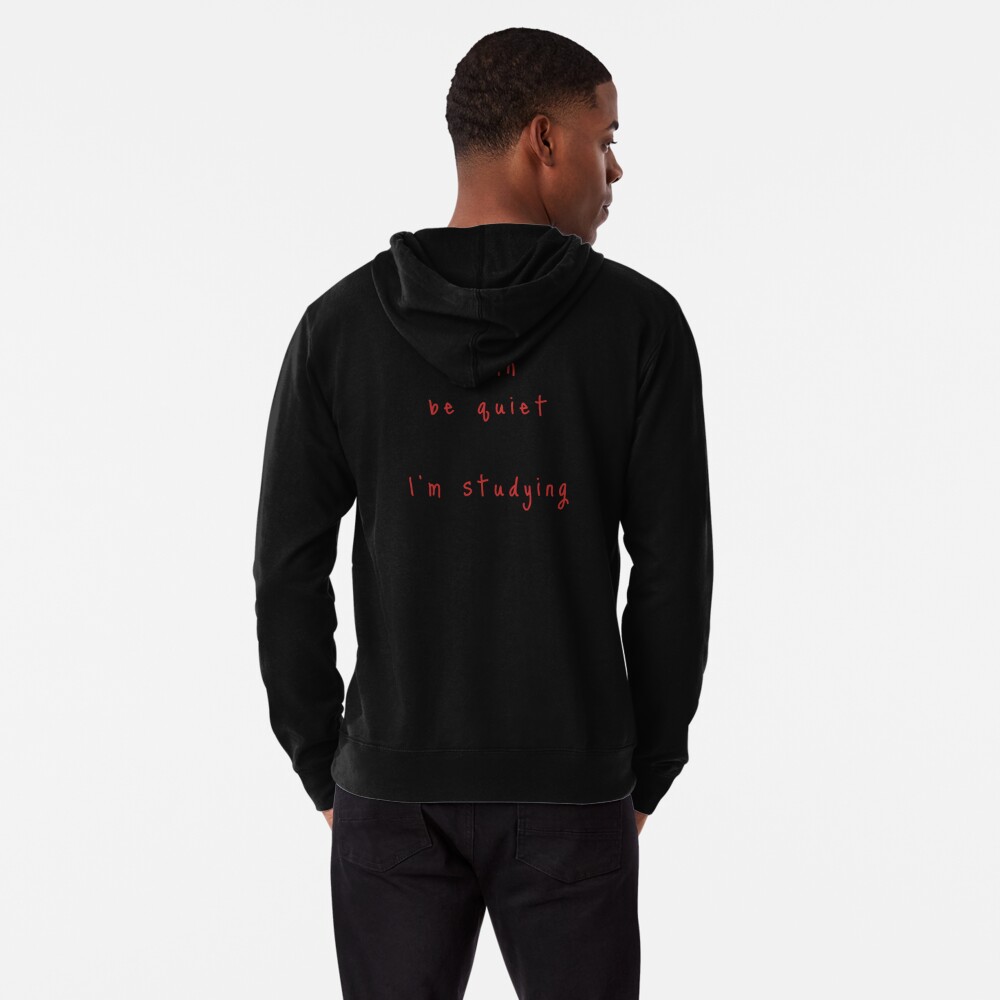 shhh be quiet I'm studying v1 - RED font Lightweight Hoodie