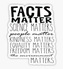 Facts Matter Science Matters Sticker