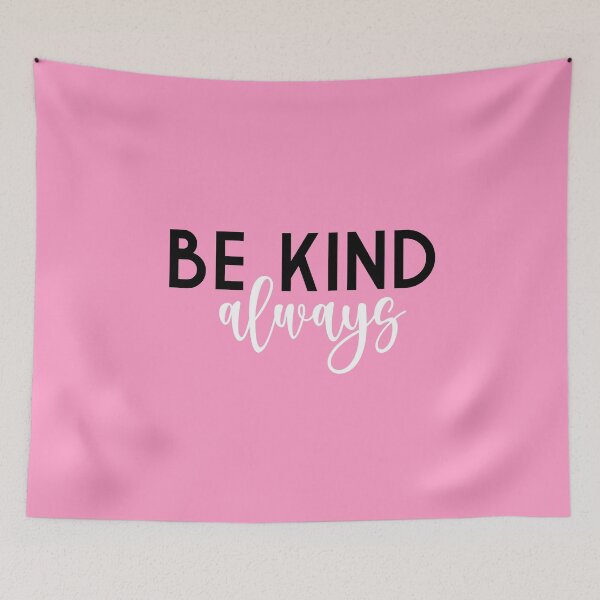 Item preview, Be kind, always designed and sold by safiaraoof.