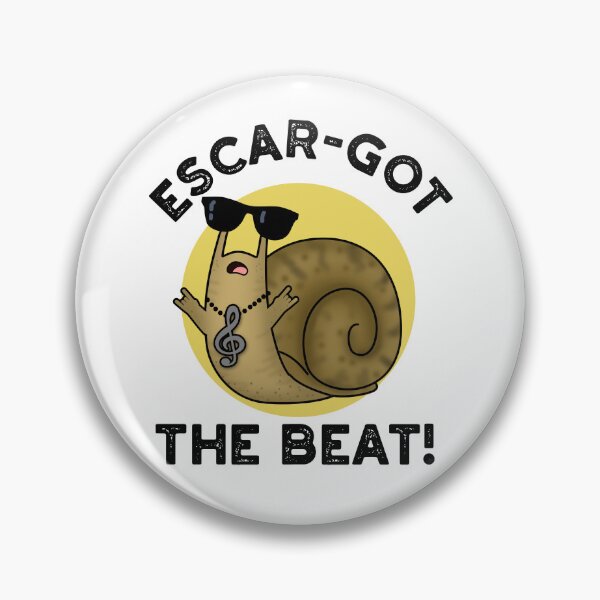 Item preview, Escar-got The Beat Funny Escargot Puns  designed and sold by punnybone.