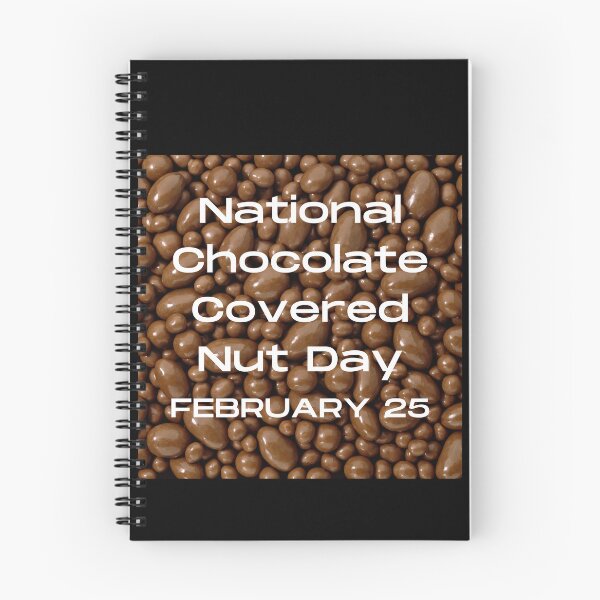 Item preview, NATIONAL CHOCOLATE COVERED NUT DAY - HOLIDAY: FEBRUARY 25 (25th February) Collection designed and sold by Outrageous24.