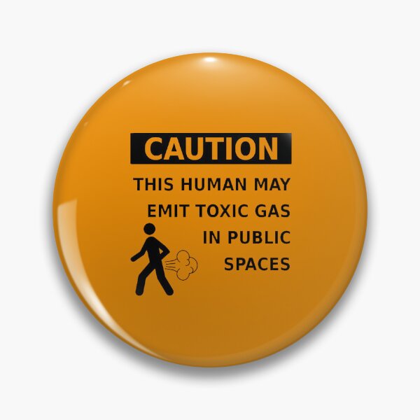 Item preview, "Caution This Human May Emit Toxic Gas In Public Spaces" Funny Gag Prank designed and sold by CraftingByLove.