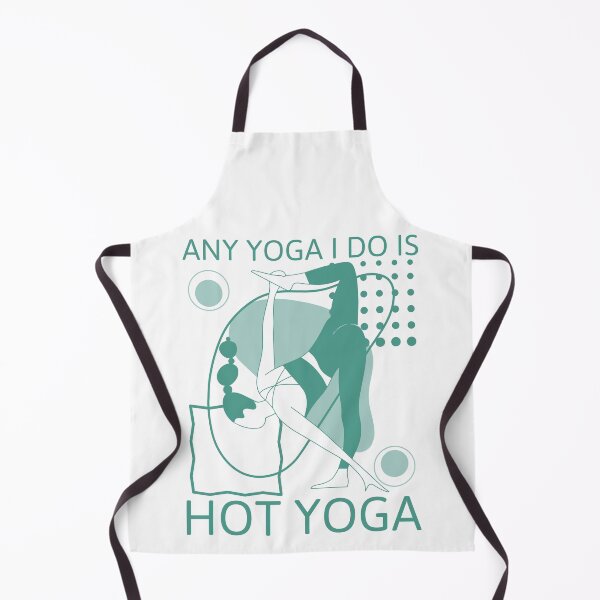 Item preview, Any Yoga I Do Is Hot Yoga designed and sold by LKDesigns24.
