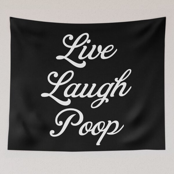 Item preview, Live Laugh Poop - Black White Stylish Typography | Funny Humorous Memes designed and sold by Delandor.