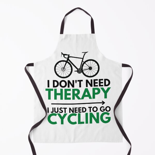 Item preview, I don't need therapy, I just need to go cycling. designed and sold by PlanBesser.