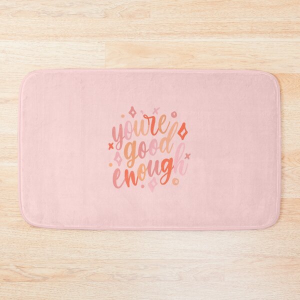 Item preview, You're Good Enough - Positive Quote designed and sold by TheBubblyType.