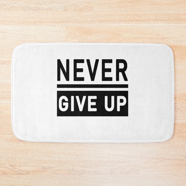 Item preview, Never Give Up designed and sold by Toonify4U.
