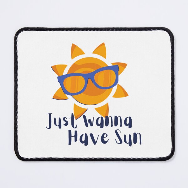 Item preview, Just Wanna Have Sun designed and sold by Simi2020.