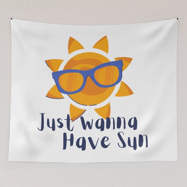 Item preview, Just Wanna Have Sun designed and sold by Simi2020.
