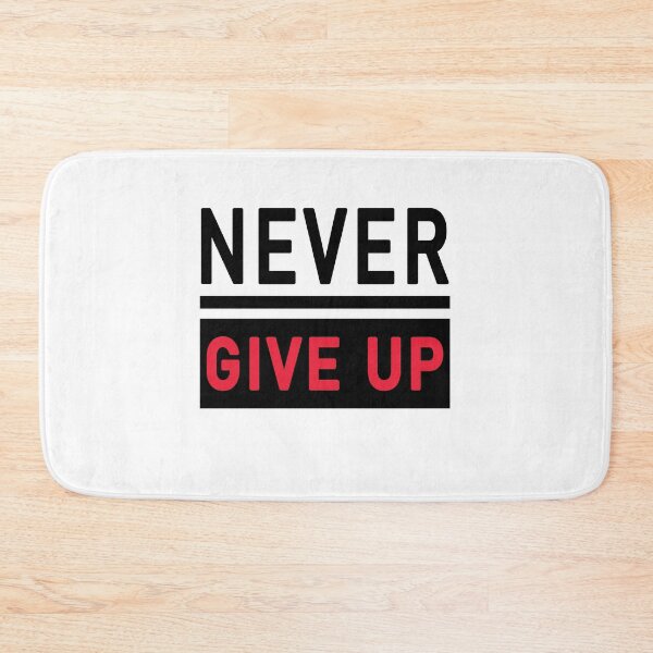 Item preview, Never Give Up designed and sold by Toonify4U.