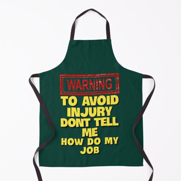 Item preview, To avoid injury don't tell how do my job. designed and sold by Umiska.