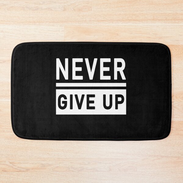 Item preview, Never Give Up designed and sold by Toonify4U.