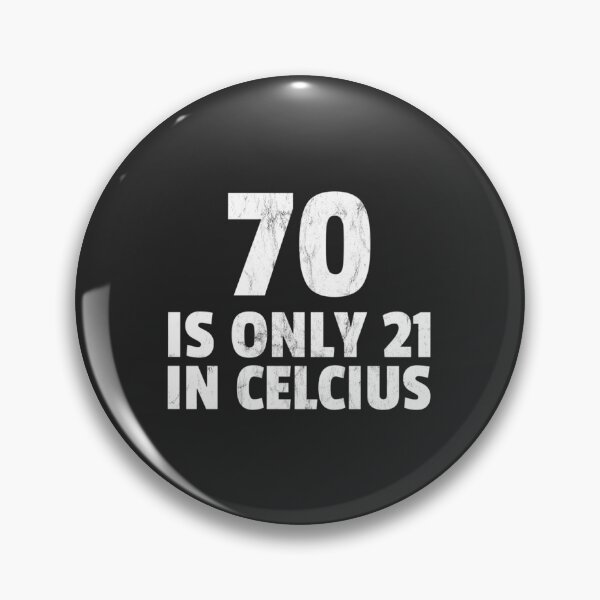 Item preview, 70Th Birthday 70 Is 21 In Celsius Funny Gift Print   designed and sold by GeminiRosee.