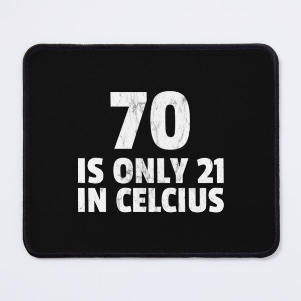 Item preview, 70Th Birthday 70 Is 21 In Celsius Funny Gift Print   designed and sold by GeminiRosee.